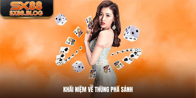 Khái niệm về thùng phá sảnh