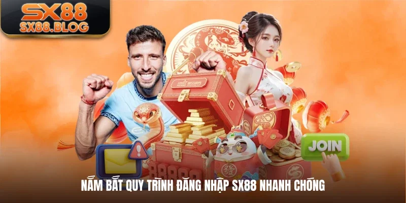 Nắm bắt quy trình đăng nhập SX88 nhanh chóng